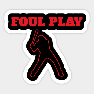 Foul Play – Baseball Pun Sticker